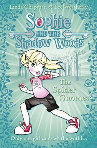 The Spider Gnomes (Sophie and the Shadow Woods, Book 3)