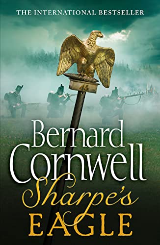 Sharpe's Eagle: The Talavera Campaign, July 1809 (The Sharpe Series, Book 8)