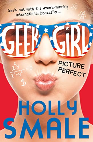 Picture Perfect (Geek Girl, Book 3)