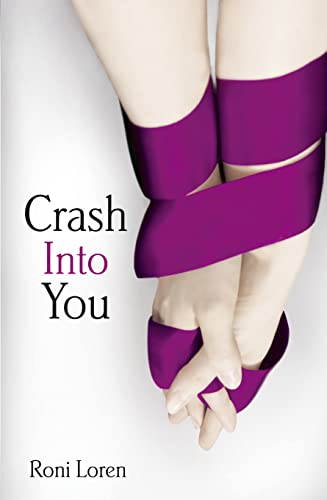 Crash Into You (Loving on the Edge, Book 1)