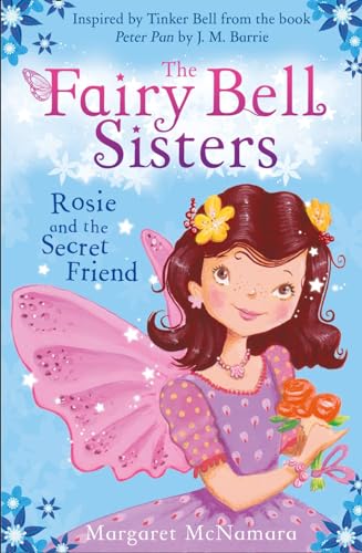 The Fairy Bell Sisters: Rosie and the Secret Friend