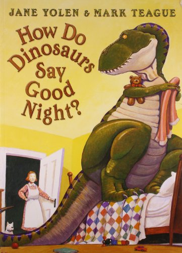 How Do Dinosaurs Say Good Night?