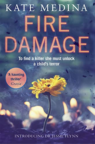 Fire Damage (A Jessie Flynn Crime Thriller, Book 1)