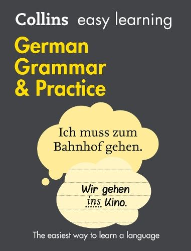 Easy Learning German Grammar and Practice: Trusted support for learning (Collins Easy Learning)