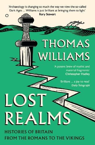 Lost Realms: Histories of Britain from the Romans to the Vikings