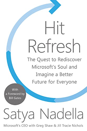 Hit Refresh: A Memoir by Microsoft's CEO