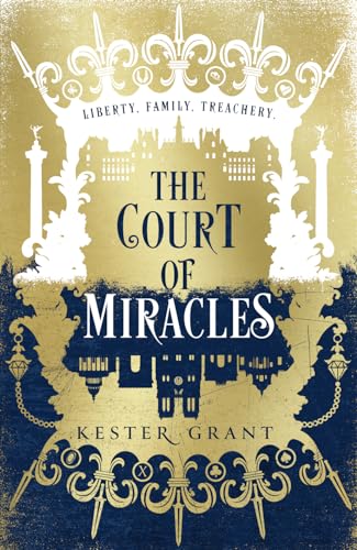 The Court of Miracles (The Court of Miracles Trilogy, Book 1)