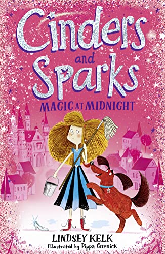 Cinders and Sparks: Magic at Midnight (Cinders and Sparks, Book 1)