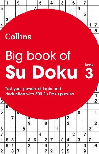 Big Book of Su Doku 3: 300 Su Doku puzzles (Collins Su Doku)