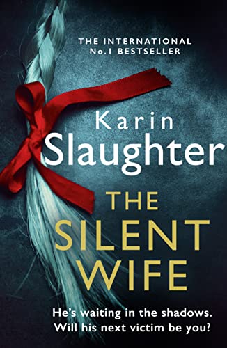 The Silent Wife (The Will Trent Series, Book 10)