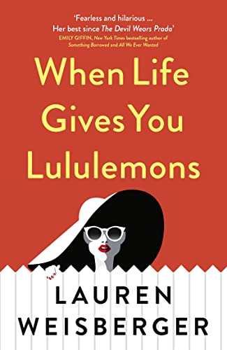 When Life Gives You Lululemons (The Devil Wears Prada Series, Book 3)