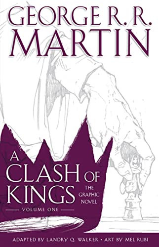 A Clash of Kings: Graphic Novel, Volume One (A Song of Ice and Fire, Book 1)