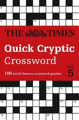 The Times Quick Cryptic Crossword Book 5: 100 world-famous crossword puzzles (The Times Crosswords)