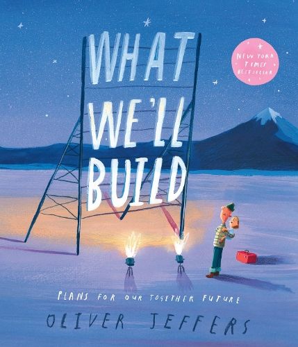 What We'll Build: Plans for Our Together Future