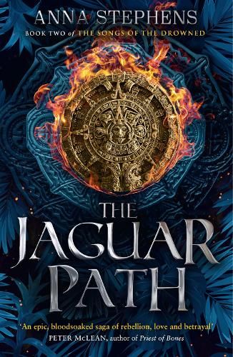 The Jaguar Path (The Songs of the Drowned, Book 2)