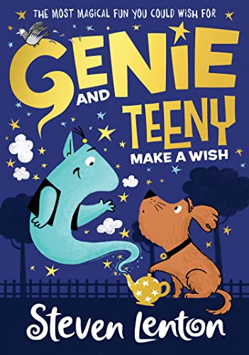 Genie and Teeny: Make a Wish (Genie and Teeny, Book 1)