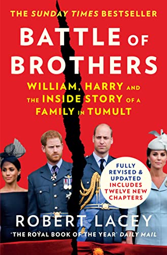 Battle of Brothers: William, Harry and the Inside Story of a Family in Tumult