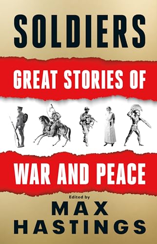 Soldiers: Great Stories of War and Peace