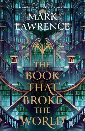 The Book That Broke the World (The Library Trilogy, Book 2)