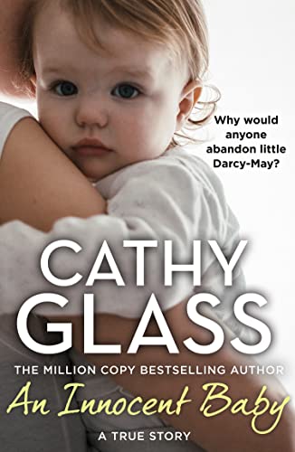 An Innocent Baby: Why would anyone abandon little Darcy-May?