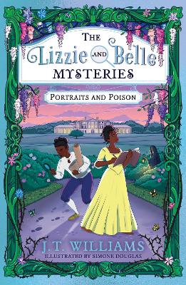 The Lizzie and Belle Mysteries: Portraits and Poison (The Lizzie and Belle Mysteries, Book 2)