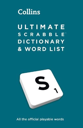 Ultimate SCRABBLE (TM) Dictionary and Word List: All the official playable words, plus tips and strategy