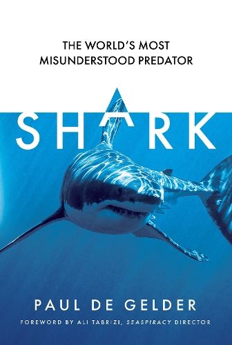 Shark: The world's most misunderstood predator