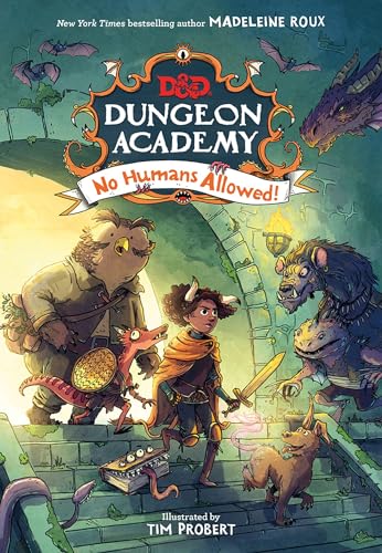 Dungeons & Dragons: Dungeon Academy: No Humans Allowed!