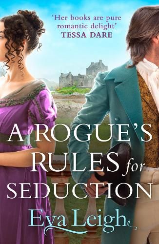 A Rogue's Rules for Seduction (Last Chance Scoundrels, Book 3)