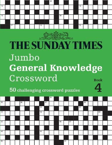 The Sunday Times Jumbo General Knowledge Crossword Book 4: 50 general knowledge crosswords (The Sunday Times Puzzle Books)