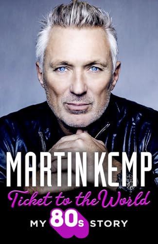 Ticket to the World: My 80s Story