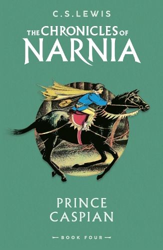 Prince Caspian (The Chronicles of Narnia, Book 4)