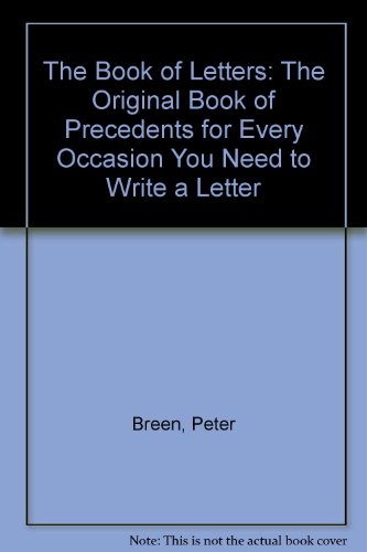 The Book of Letters: The Original Book of Precedents for Every