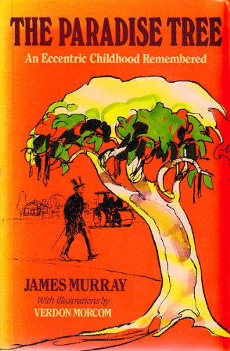 The Paradise Tree: An Eccentric Childhood Remembered