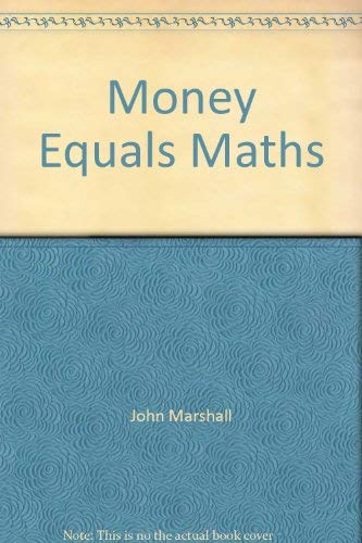 Money Equals Maths