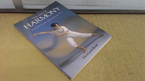 The Way of Harmony: Guide to Soft Martial Arts