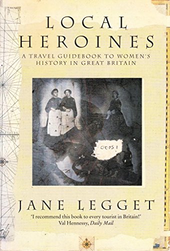 Local Heroines: Guide to Women in Historical Britain