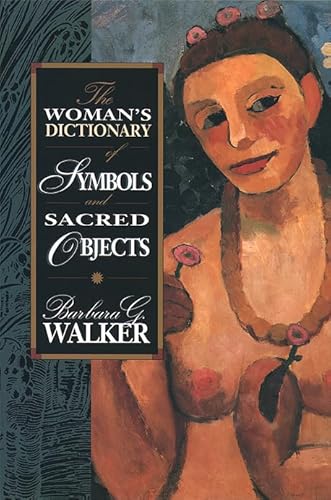 The Woman's Dictionary of Symbols and Sacred Objects