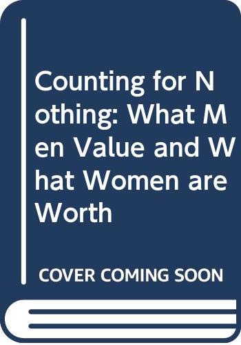 Counting for Nothing: What Men Value and What Women are Worth