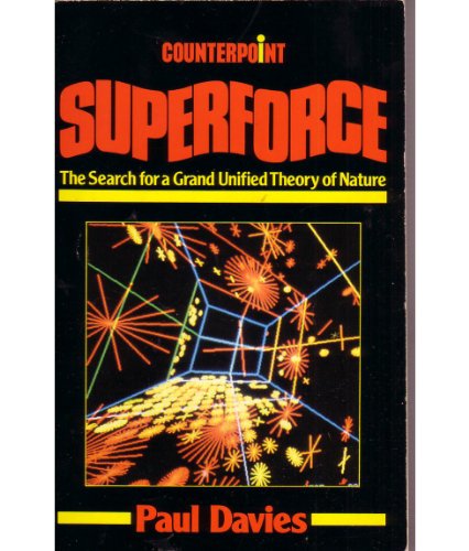 Superforce: Search for a Grand Unified Theory of Nature