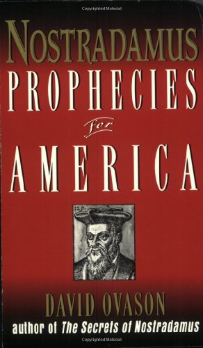 Nostradamus: Prophesies for America