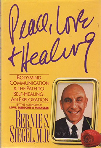 Peace, Love and Healing: Bodymind Communication and the Path to