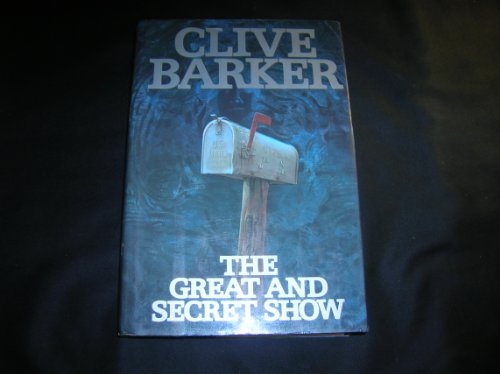 The Great and Secret Show: The First Book of the Art