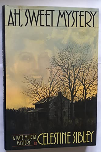 Ah, Sweet Mystery: A Kate Mulcay Novel of Suspence