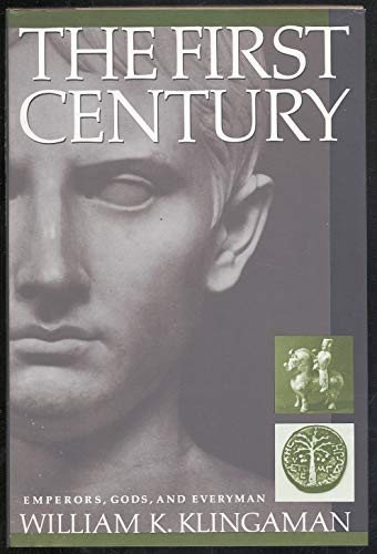 The First Century: Emperors, Gods, and Everyman