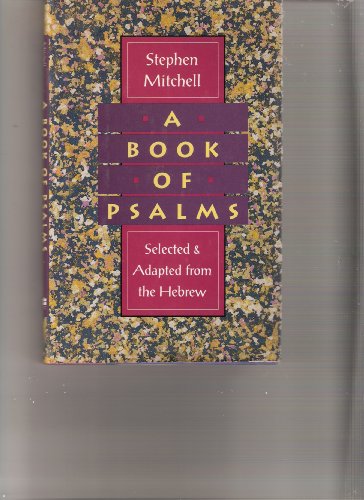 A Book of Psalms: Selections Adapted from the Hebrew