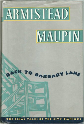 Back to Barbary Lane: The Final Tales of the City Omnibus