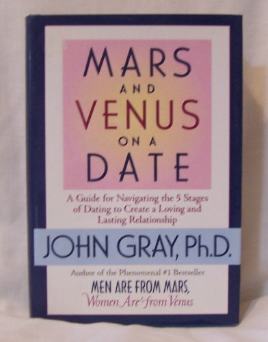 Mars and Venus on a Date: A Guide for Navigating the 5 Stages of