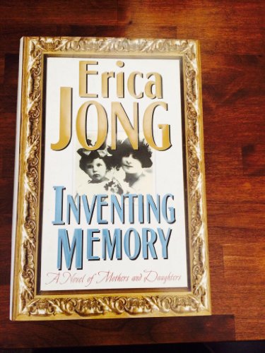 Inventing Memory: A Novel of Mothers and Daughters