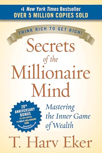 Secrets of the Millionaire Mind: Mastering the Inner Game of Wealth